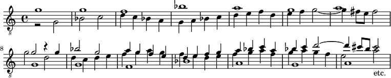 << \relative g' { \clef "treble_8" g1 g f bes a g a g2 r4 g bes2 g a4 g f e d e f g a bes c a bes c d2~ d4 cis8 b cis2_"etc." } \\ \relative g { s1*7 g1 g f bes a g a } \\ \\ \relative g { r2 g bes c d4 c bes a g a bes c d e f d e f g2~4 fis8 e fis2 g d d4 c d e f g a g f e d e f g a f g a g f e2 a } >>