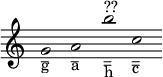 \new Staff \with { \omit TimeSignature \omit Stem } \relative g' { \cadenzaOn g2_\markup{ \override #'(baseline-skip . 0.5) \column { \draw-line #'(1 . 0) g } } a_\markup{ \override #'(baseline-skip . 0.5) \column { \draw-line #'(1 . 0) a } } b'_\markup{ \override #'(baseline-skip . 0.5) \column { \draw-line #'(1 . 0) \draw-line #'(1 . 0) h } }^"??" c,_\markup{ \override #'(baseline-skip . 0.5) \column { \draw-line #'(1 . 0) \draw-line #'(1 . 0) c } } }